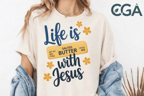 Life Is Butter With Jesus PNG